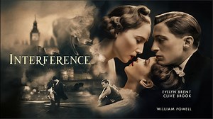 INTERFERENCE (1928) Evelyn Brent, Clive Brook & William Powell | Crime | B&W | Cinema Gem
