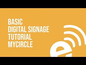 Basic Digital Signage Tutorial Mycircle