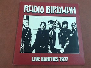 Radio Birdman - Live Rarities 1977