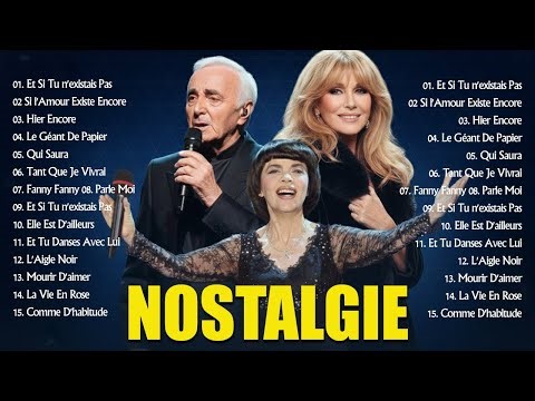 NOSTALGIE CHANSONS FRANÇAISES♫Musique Francaise Année 70 80 90♫Les Plus Belles Chansons Françaises
