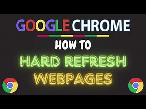 How To Hard Refresh A Webpage Using The Google Chrome Browser | Step-By-Step PC Tutorial