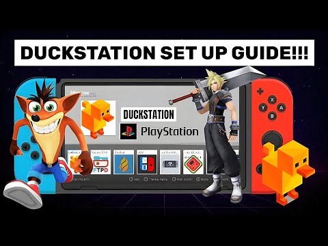 Duckstation Set Up Guide on the Nintendo Switch!!!