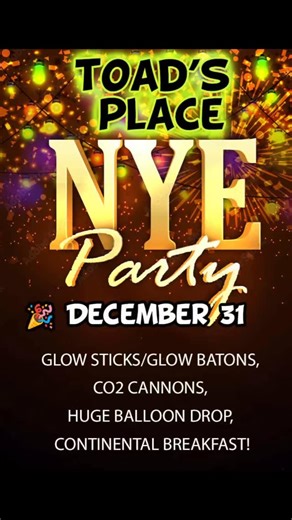 💥🐸 December 31st - New Year’s Eve Extravaganza - ring in the New Year with us! Early Bird Tickets available for only $20 for a limited time! Party favors, giant balloon drop, drink specials...and a Times Square countdown & champagne toast to 2026! Head to the 🔗 for 🎟: https://bit.ly/nye1231 | Toad's Place