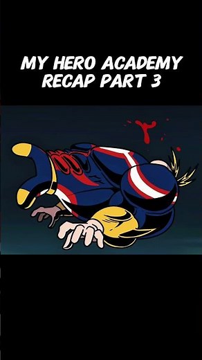 mha recap part 3 #mha #allmight #allforone #deku
