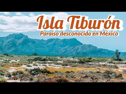 Isla Tiburon la más grande de México está en Sonora