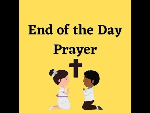 End of the Day Prayer in Song for Kids (Classroom Version)