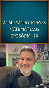 (Ep.10) Analisando memes matemáticos || Entusiasta-chefe: Professor Gustavo Reis || Todos os links em Estude Matemática || #estudematemática #matemática #matematica #memes #memesmatemáticos #análisedememes #análisedememesmatemáticos | Estude Matemática