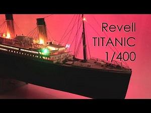 Revell Titanic 1/400 [with lights]