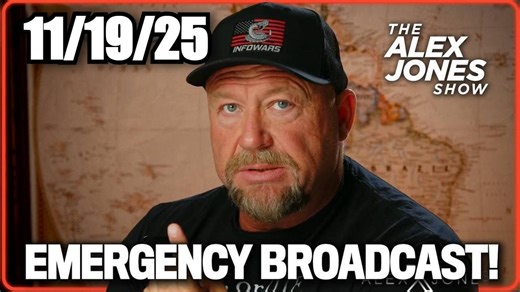 Alex Jones: Emergency Broadcast 11/19/25 - EBS System To Be Activated! Buckle Up!!