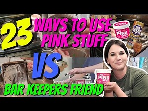 23 WAYS TO USE THE PINK STUFF CLEANER | THE PINK STUFF CLEANER COMPILATION + DOES BAR KEEPERS WORK ?