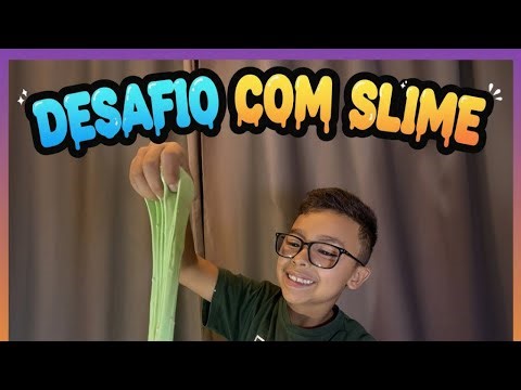 DESAFIO COM SLIME!!! com meu irmão