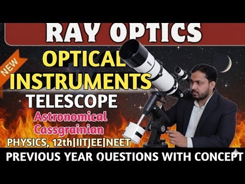 Telescope - derivation|Optical Instruments|Ray Optics|Physics Class 12th,10th Boards