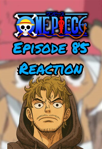 Dr. Hiriluk & Tony Tony Chopper - One Piece Episode 85 Reaction! #onepiece #luffy #chopper #strawhats #anime