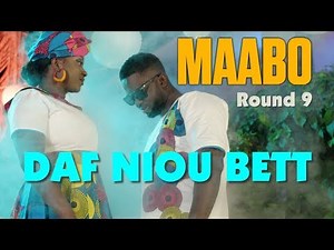 Maabo - Daf Niou Bett (Round 9) - Clip Officiel