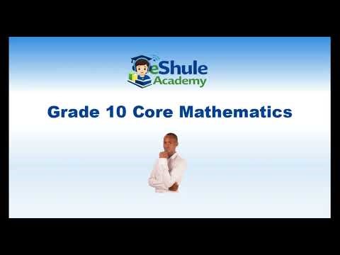 Grade 10 Core Mathematics | Strand 1: Numbers and Algebra | Real Numbers