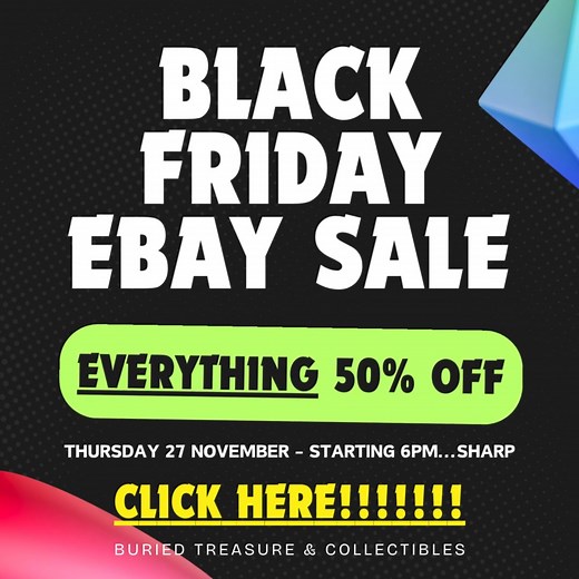 🚨💥 EBAY FLASH SALE — 50% OFF EVERYTHING! 💥🚨 Starting THIS Thursday, 27 November at 6:00pm SHARP ⏰ Set your alarms… this is going to be HUGE. Our entire eBay store is going HALF PRICE — no exceptions, no exclusions. If you’ve been eyeing comics, Barbie dolls, gaming consoles, vinyl records, clothing, cookware, homewares, collectables and all the wild treasures from our abandoned storage-unit hauls… 🎯 Thursday at 6pm is your moment. 🛒 SALE DETAILS ✔ 50% off absolutely every item in our eBay 