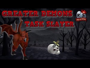 OSRS GUÍA PARA HACER LA TASK DE SLAYER GREATER DEMONS OLD SCHOOL RUNESCAPE