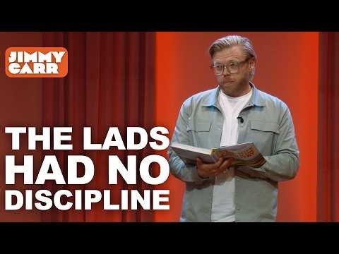 The Lads Had No Discipline | Jimmy Carr