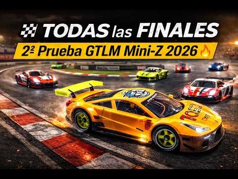 🏁 2ª Prueba GTLM Mini-Z | TODAS las Finales en pista 🔥 Acción sin pausa