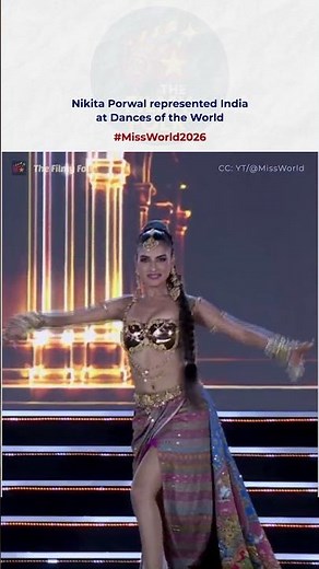 Nikita Porwal’s Dance STOLE the Show 🇮🇳🔥 Miss World 2026