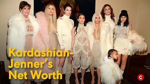 Which Kardashian-Jenner Has the Highest Net Worth?