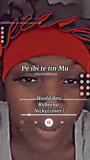 World Best by Rybeena: Lyrics and Live Performance