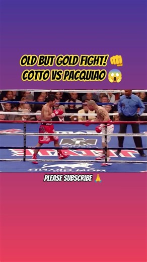 Old but gold fight! 👊 Cotto vs Pacquiao 😱#mannypacquiao #pacquiao #pacman #legend #halloffame