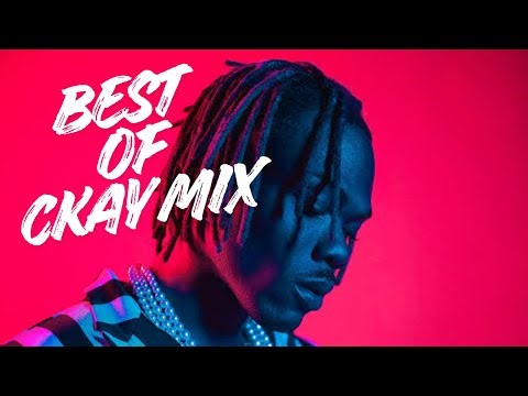 Best of Ckay Mix | Top Ckay Songs & Afrobeats Love Hits