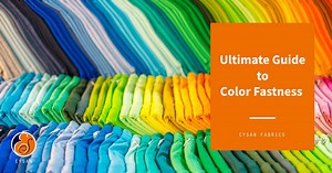 Ultimate Guide to Color Fastness of Fabrics | EYSAN FABRICS