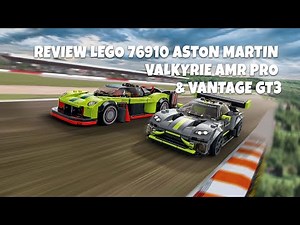 Review LEGO 76910 ASTON MARTIN VALKYRIE AMR PRO & VANTAGE GT3
