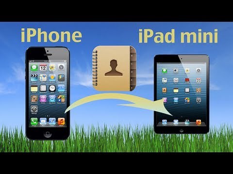 iPhone Contacts to iPad: Transfer contact from iPhone to iPad Air or iPhone Contacts to iPad Mini