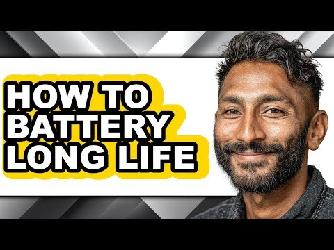 How to Battery Long Life (updated)
