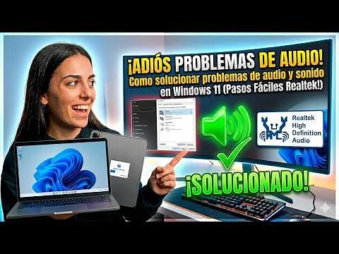 Cómo solucionar problemas de audio en Windows 11 (GUÍA RÁPIDA 2026)