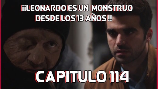 6.2K views · 95 reactions | Capitulo 114 Eres Mi Sangre | LEONARDO ERA UN MOSTRUO DESDE PEQUEÑO |  | Avances y Novedades Peruanas | Facebook