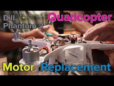 DJI Phantom 2 - Motor Problem and Replacement