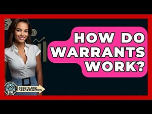 How Do Warrants Work? - AssetsandOpportunity.org