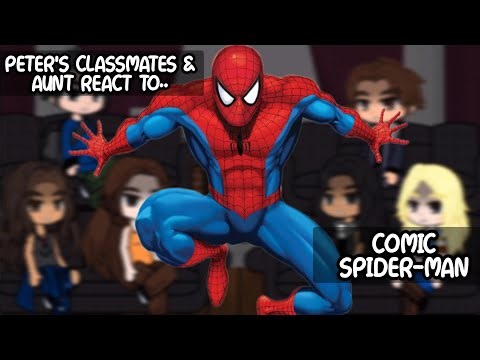 Peter's Classmates & Aunt May React to Comic Spider-Man