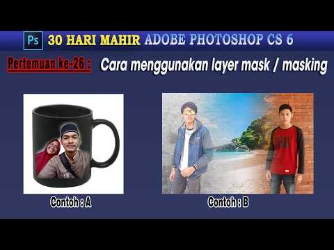 Cara menggunakan layer mask / masking pada adobe photoshop Cs 6