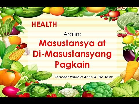 MASUSTANSYA AT DI-MASUSTANSYANG PAGKAIN (GRADE ONE HEALTH)