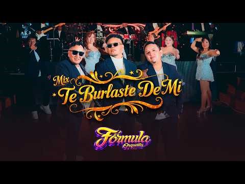 Fórmula Orquesta Mix Te Burlaste De Mi / Cumbia 2026 4K