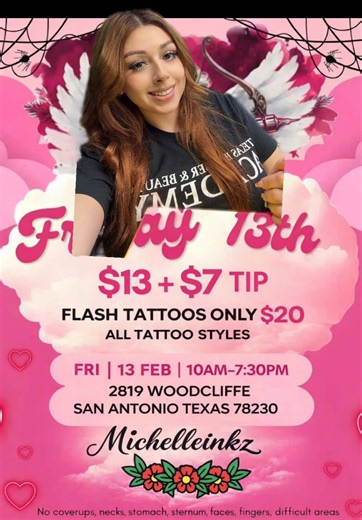 💘 FRIDAY THE 13TH FLASH 💘 $13 $7 Tip = $20 FLASH TATTOOS ONLY 👼🖋️ We’re doing it cute, pink & a little spooky 😈💕 Flash designs only. First come, first served — but don’t play with your spot 👀 📍 2819 Woodcliffe San Antonio, TX 78230 🕙 10AM – 7:30PM ⚠️ YOU MUST BOOK ONLINE. No walk-ins. No waiting around. No confusion. Secure your time slot so nobody is stuck sitting there all day. Spots will go FAST. Set your alarm. Send this to your bestie. Book your slot. 💕 No coverups. No necks, stom