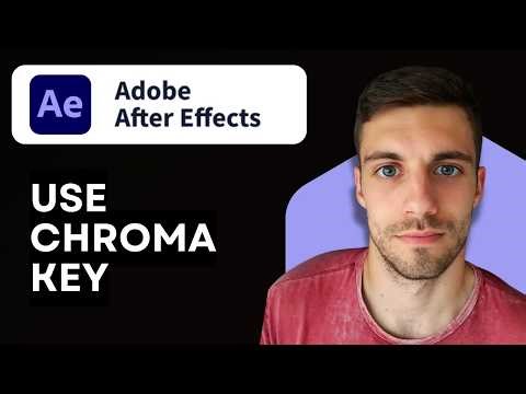 How to Use Chroma Key in Adobe After Effects 2026 (Beginner Guide)