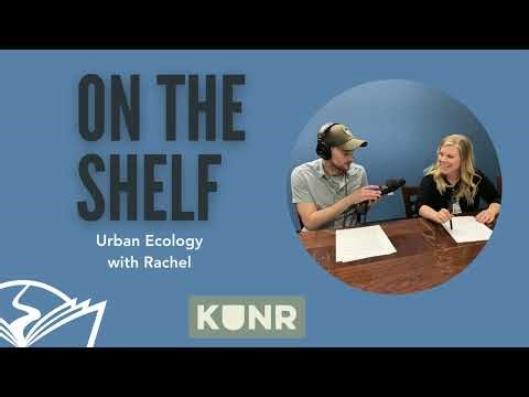 On the Shelf: Urban Ecology with Rachel