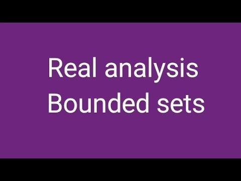 Real analysis Bounded sets