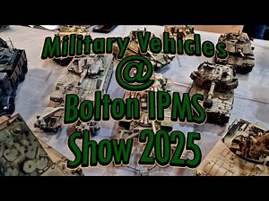 Military Vehicles at Bolton IPMS Show 2025