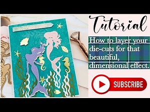 Card making Tutorial - How to layer your die cuts for a beautiful, dimensional effect | Spellbinders