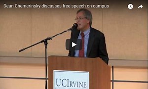 Dean Chemerinsky discusses free speech on campus - UC Irvine Free Speech