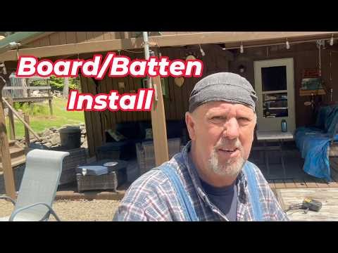 Installing Board and Batten Siding milled from my Woodmizer LX50 Super