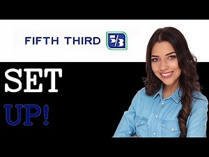 How To Set Up Fifth Third Bank Mobile App (2025)