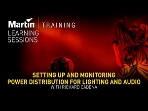 Setting Up and Monitoring Power Distribution for Lighting and Audio with Richard Cadena – Webinar
